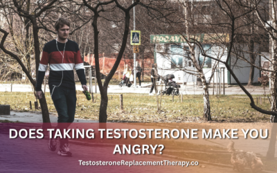 Does Taking Testosterone Make You Angry?