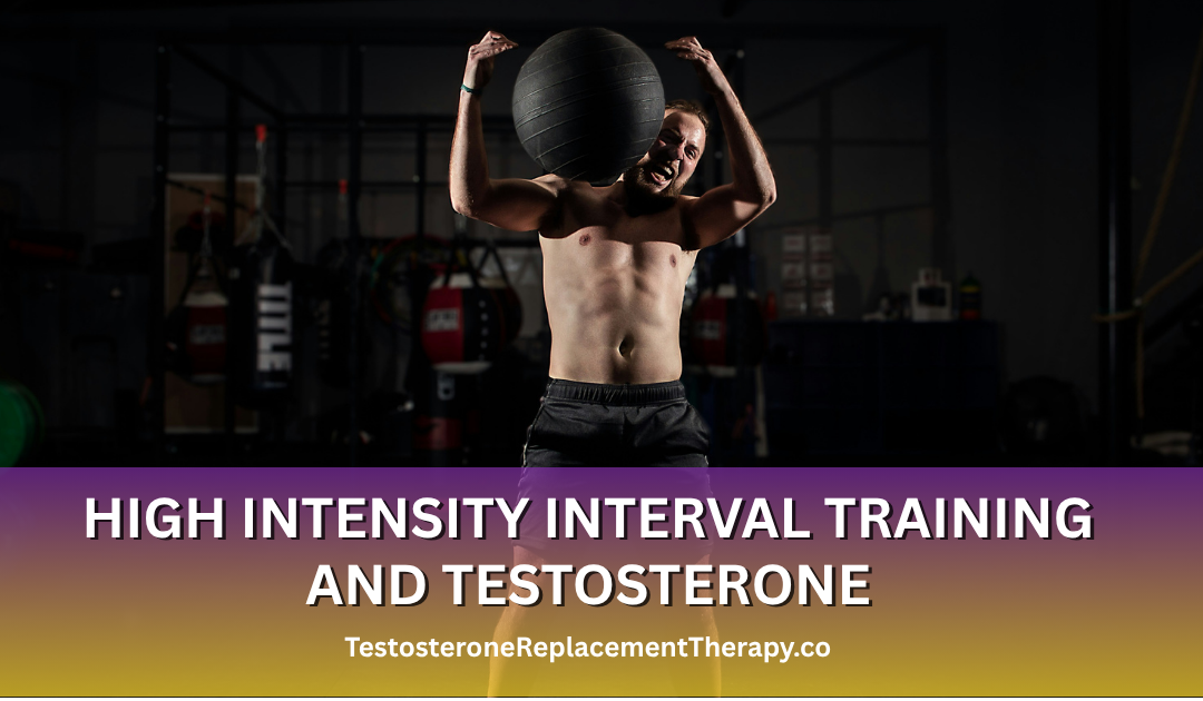 High intensity interval training and testosterone