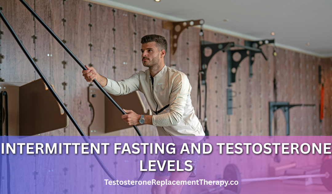 Intermittent fasting and testosterone levels