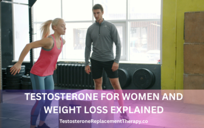 Testosterone for women and weight loss explained
