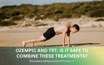 Ozempic and TRT: Is It Safe to Combine These Treatments?